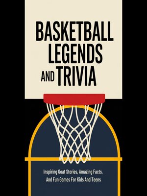 cover image of Basketball Legends and Trivia